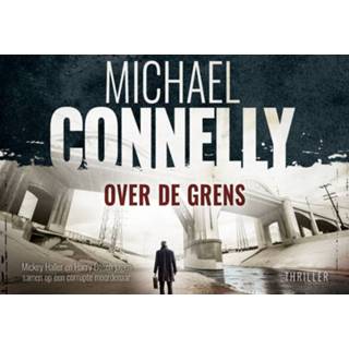 👉 Boek Over de grens - Michael Connelly (9049806252) 9789049806255