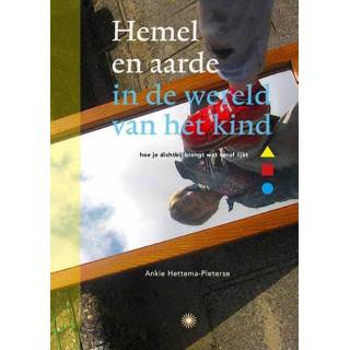 👉 Hemeltje kinderen Hemel en aarde in de wereld van het kind - Ankie Hettema-Pieterse (ISBN: 9789077944264) 9789077944264