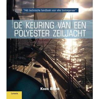 👉 Zeiljacht polyester De keuring van een - Koos Blonk (ISBN: 9789086163731) 9789086163731