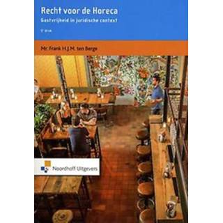 👉 Recht voor de Horeca. Frank H.J.M. ten Berge, Paperback 9789001881887