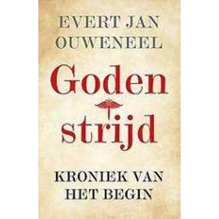 👉 Kroniek Godenstrijd. van het begin, Ouweneel, Evert Jan, Paperback 9789043534475