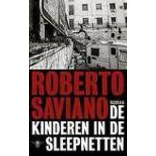 👉 Sleepnet kinderen De in sleepnetten. Saviano, Roberto, Paperback 9789023472803