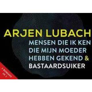 👉 Mensen die ik ken mijn moeder hebben gekend + Bastaardsuiker. Lubach, Arjen, Paperback 9789049807214