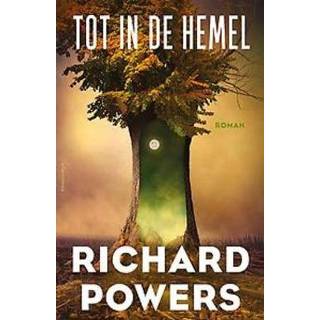 👉 Hemeltje Tot in de hemel - Boek Richard Powers (9025458394) 9789025458393