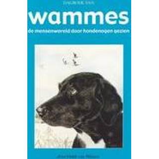 Dagboek van Wammes. de mensenwereld door hondenogen gezien, Welzen, H. van, Paperback 9789058212542