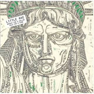 👉 Blues verzamelalbum Little Axe - Bought for a Dollar Sold Dime LP