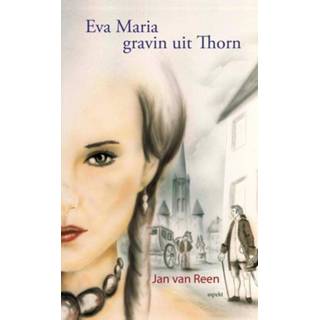 👉 EVA nederlands Jan van Reen Maria gravin uit Thorn 9789463386531
