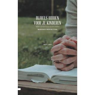 👉 Bijbels bidden voor je kinderen - Marieke den Butter (ISBN: 9789088971907)