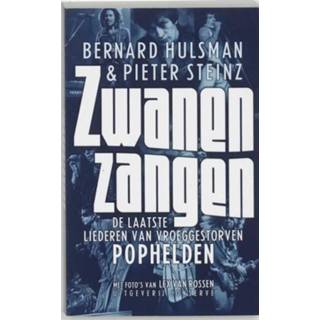 👉 Zwanenzangen - Bernard Hulsman, Pieter Steinz (ISBN: 9789054294818)