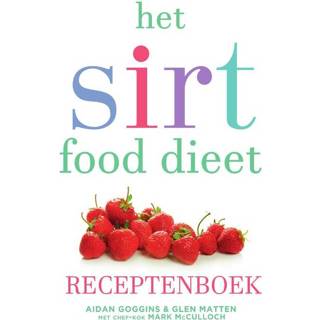 👉 Het sirtfood dieet receptenboek - Aidan Goggins, Glen Matten (ISBN: 9789000356348) 9789000356348