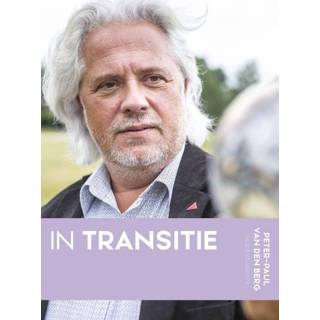 👉 In transitie - Dik Bijl, Peter-Paul van den Berg (ISBN: 9789461263100)