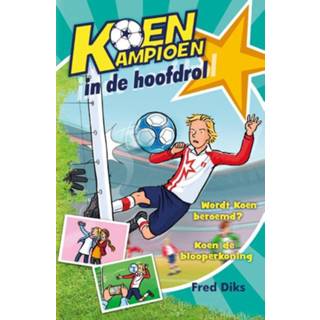 👉 Koen kampioen in de hoofdrol - Fred Diks (ISBN: 9789020669282)