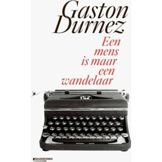 👉 Een mens is maar een wandelaar - Gaston Durnez (ISBN: 9789059089471)