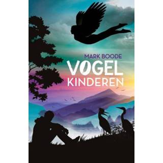 👉 Vogelkinderen - Mark Boode (ISBN: 9789082418910) 9789082418910