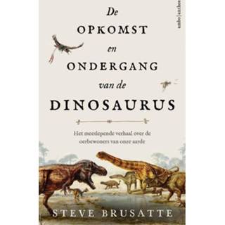 👉 Dinosaurus De opkomst en ondergang van - Stephen Brusatte (ISBN: 9789026336454) 9789026336454