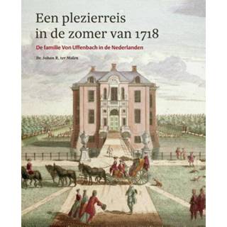 👉 Plezierreis in de zomer van 1718. de familie Von Uffenbach in de Nederlanden, Ter Molen, Joh.R, Hardcover