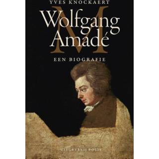 👉 Wolfgang Amadé - Yves Knockaert (ISBN: 9789463102728) 9789463102728