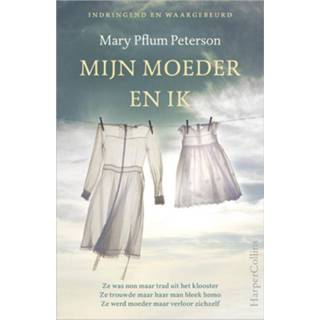 Mijn moeder en ik - Mary Pflum Peterson (ISBN: 9789402751345) 9789402751345