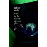 👉 Kiev op de bodem van een glas - Tobias Wals (ISBN: 9789028280137)