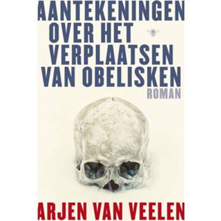 👉 Obelisk Aantekeningen over het verplaatsen van obelisken - Arjen Veelen (ISBN: 9789023469834) 9789023469834