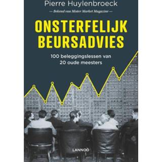 👉 Onsterfelijk beursadvies. 100 beleggingslessen van 20 oude meesters, Pierre Huylenbroeck, Paperback