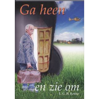 👉 Kroniek Ga heen en zie om. een van huisartsenpraktijk 1976 tot met 2009, Kenter, Ed, Paperback 9789077322338