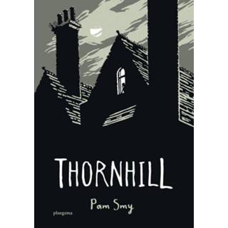 👉 Thornhill - Pam Smy (ISBN: 9789021677736)