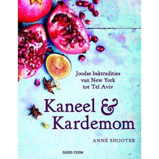 👉 Kaneel & Kardemom. Joodse baktradities van New York tot Tel Aviv, Shooter, Anne, Hardcover 9789461431349