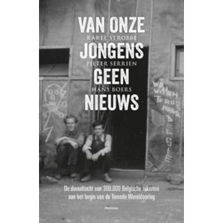 👉 Jongens Van onze geen nieuws - Hans Boers, Karel Strobbe, Pieter Serrien (ISBN: 9789460414268) 9789460414268