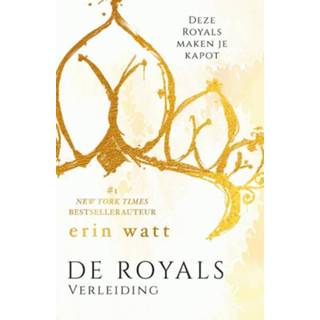 De Royals 1 - Verleiding Erin Watt (ISBN: 9789026143151) 9789026143151