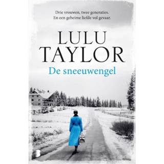 👉 De sneeuwengel. Drie vrouwen, twee generaties. En een geheime liefde vol gevaar., Taylor, Lulu, Paperback