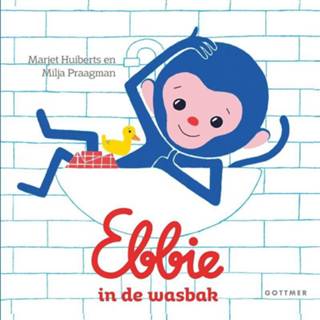 Ebbie in de wasbak. Marjet Huiberts, Hardcover