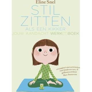 👉 Stilzitten als een kikker. Jouw aandacht werk(t)boek, Snel, Eline, Paperback