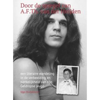 👉 Door de spiegel van Adri van der Heijden. een literaire wandeling in de verbeelding en werkelijkheid van zijn Geldropse jeugd, Roijakkers, Han, Paperback