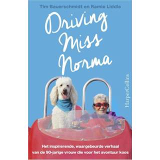 Waargebeurde verhaal vrouwen Driving Miss Norma. het inspirerende, van de 90-jarige vrouw die voor avontuur koos, Tim Bauerschmidt, Paperback 9789402727005