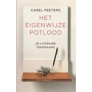 👉 Het eigenwijze potlood. 20 literaire tekenaars, Peeters, Carel, Hardcover