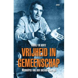 👉 Vrijheid in gemeenschap - Rudolf de Korte (ISBN: 9789463387057) 9789463387057