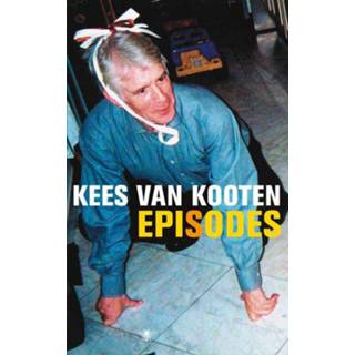 👉 Episodes - Kees van Kooten (ISBN: 9789023443766) 9789023443766