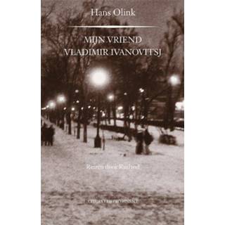👉 Mijn vriend Vladimir Ivanovitsj - Hans Olink (ISBN: 9789492395160)