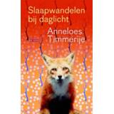 👉 Slaapwandelen bij daglicht - Anneloes Timmerije (ISBN: 9789044526240)