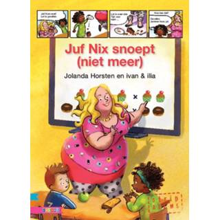 👉 Juf Nix snoept (niet meer) - Jolanda Horsten (ISBN: 9789048731763)