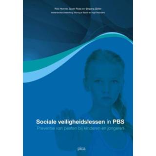 👉 Sociale veiligheidslessen in PBS - Brianna Stiller, Rob Horner, Scott Ross (ISBN: 9789491806780)