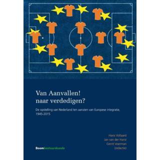 👉 De Europese opstelling van Nederland. De opstelling van Nederland ten aanzien van Europese integratie, 1945-2015, Paperback