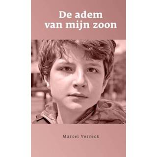 👉 De adem van mijn zoon - Marcel Verreck (ISBN: 9789490548391) 9789490548391