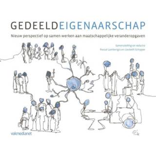 👉 Gedeeld eigenaarschap. nieuw perspectief op samen werken aan maatschappelijke veranderopgaven, Pascal Lamberigts, Hardcover