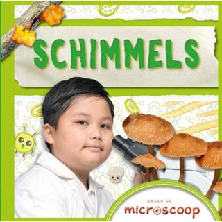 👉 Microscoop Onder de - Schimmels 9789463415934