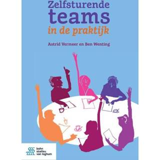 👉 Zelfsturende teams in de praktijk - Astrid Vermeer, Ben Wenting (ISBN: 9789036821834)