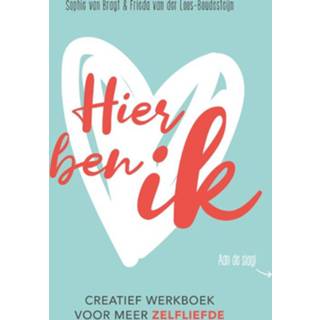 Werkboek Hier ben ik. Een creatief voor meer zelfliefde, Van der Loos-Boudesteijn, Frieda, Paperback 9789025907815