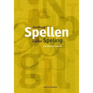 👉 Handboek Spellen zonder speling - Nederlandse spelling. Van den broeck, Luk, Hardcover 9789070978754