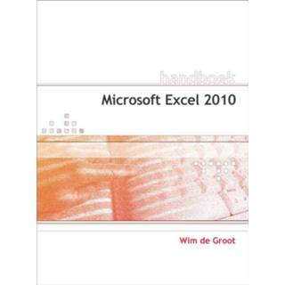 👉 Handboek Microsoft Excel 2010 - Boek Wim de Groot (905940467X)
